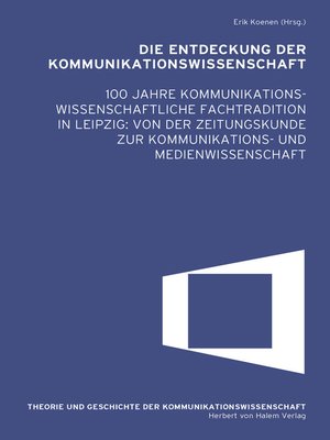 cover image of Die Entdeckung der Kommunikationswissenschaft